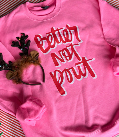 Better Not Pout (2 styles available in 2 colors)