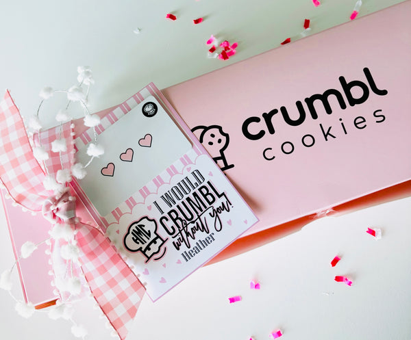 I would CRUMBL without you-- Gift Card Printable
